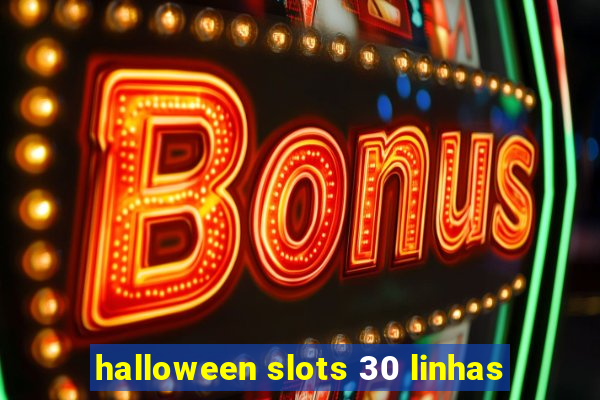 halloween slots 30 linhas